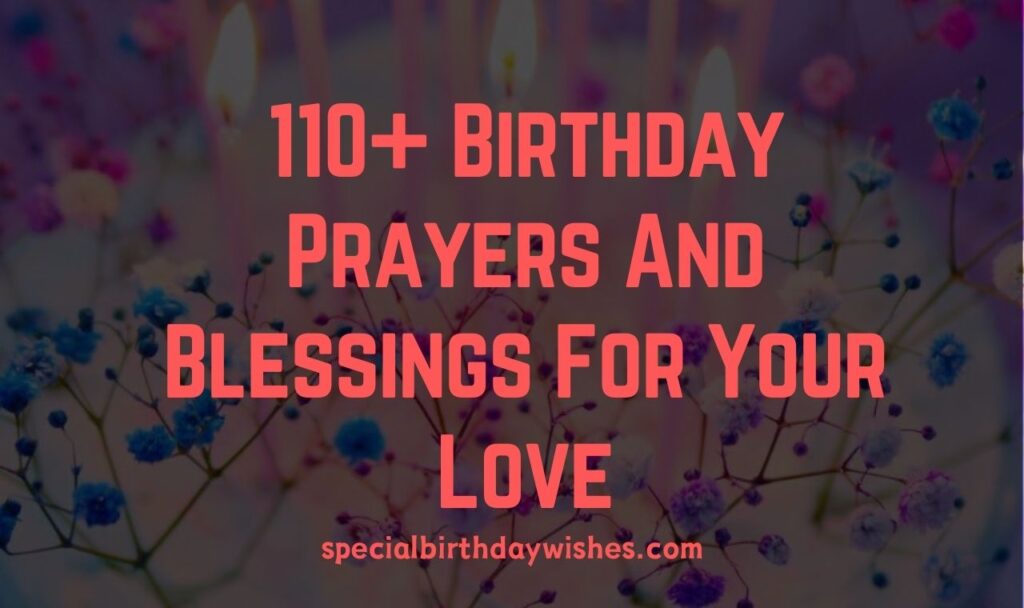 Birthday Prayers And Blessings For Your Love