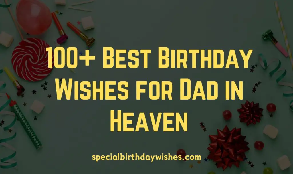 Best Birthday Wishes for Dad in Heaven