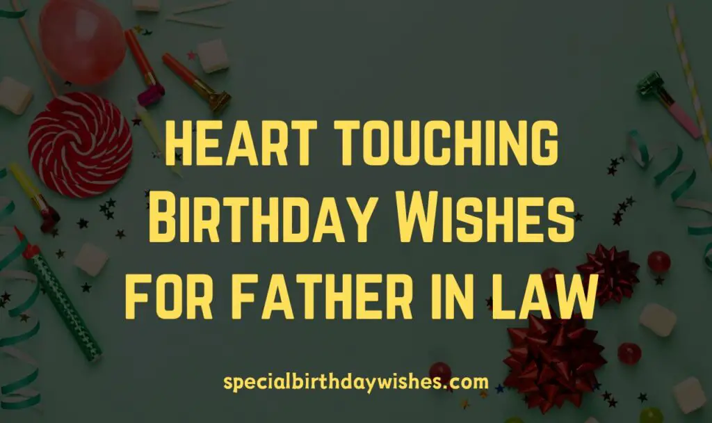 Simple Birthday Wishes For Father In Law
