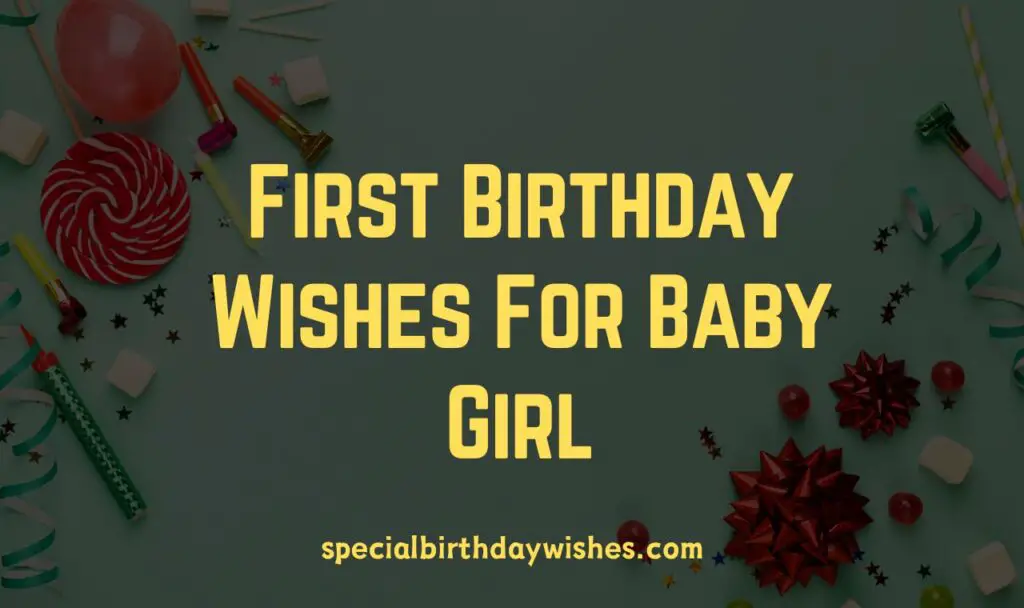 Heart Touching First Birthday Wishes For Baby Girl